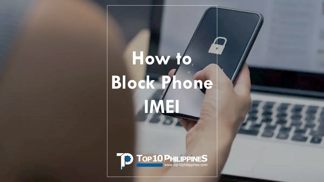 How can I block my IMEI number in lost phone Philippines?