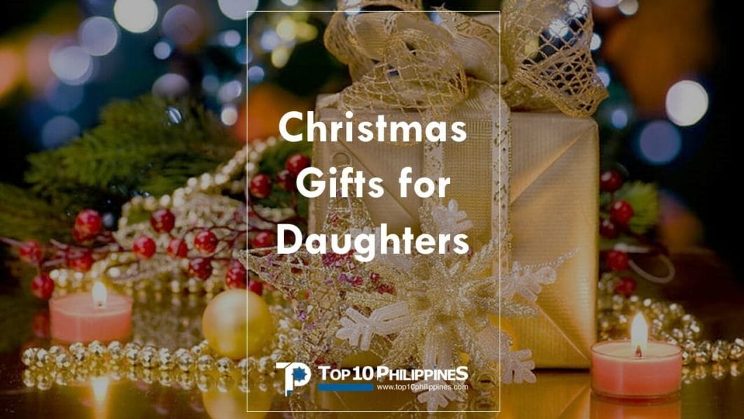 Christmas Gift Ideas For Pinoy Daughter